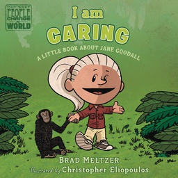 [9781984814258] I AM CARING JANE GOODALL BOARD BOOK