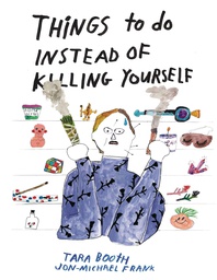 [9781942801740] THINGS TO DO INSTEAD OF KILLING YOURSELF