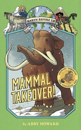 [9781419736247] EARTH BEFORE US YR 3 MAMMAL TAKEOVER