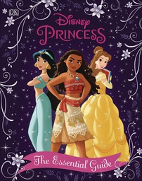 [9781465486127] DISNEY PRINCESS ESSENTIAL GUIDE REVISED ED