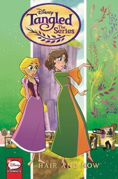 [9781684055555] TANGLED THE SERIES HAIR AND NOW