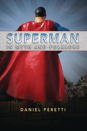 [9781496826312] SUPERMAN IN MYTH AND FOLKLORE