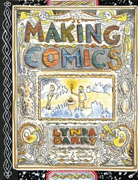 [9781770463691] MAKING COMICS LYNDA BARRY