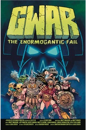 [9781988903514] GWAR ENORMOGANTIC FAIL