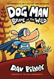 [9781338290929] DOG MAN W DUST JACKET 6 BRAWL OF WILD