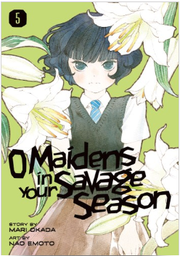[9781632368515] O MAIDENS IN YOUR SAVAGE SEASON 5
