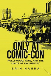 [9780813594705] ONLY AT COMIC-CON HOLLYWOOD FANS & LIMITS EXCLUSIVITY