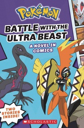 [9781338627121] POKEMON 1 GRAPHIC COLL BATTLE WITH ULTRA BEAST