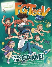 [9780062933676] FGTEEV PRESENTS INTO THE GAME