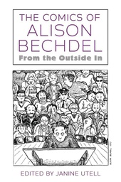 [9781496825780] COMICS OF ALISON BECHDEL FROM OUTSIDE IN