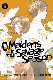 [9781632369178] O MAIDENS IN YOUR SAVAGE SEASON 6