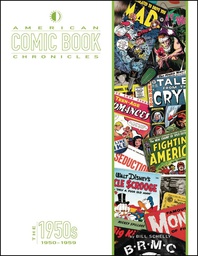 [9781605490540] AMERICAN COMIC BOOK CHRONICLES 3 1950S