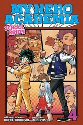 [9781974713318] MY HERO ACADEMIA SCHOOL BRIEFS 4 NOVEL