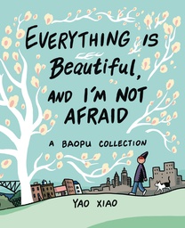 [9781524852450] EVERYTHING IS BEAUTIFUL & IM NOT AFRAID