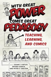 [9781496826053] WITH GREAT POWER COMES GREAT PEDAGOGY