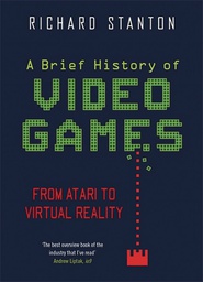 [9781472143815] BRIEF HISTORY OF VIDEO GAMES