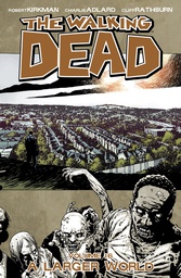 [9781607065593] WALKING DEAD 16 A LARGER WORLD