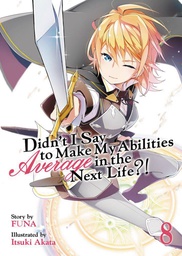 [9781645052111] DIDNT I SAY MAKE MY ABILITIES AVERAGE 8 NOVEL