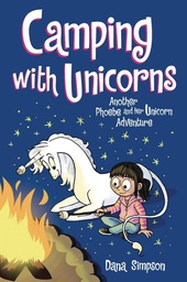 [9781524855581] PHOEBE & HER UNICORN 11 CAMPING WITH UNCORNS