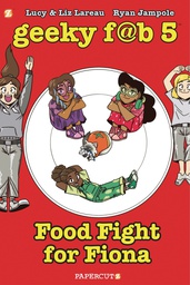 [9781545803462] GEEKY FAB FIVE 4 FOOD FIGHT FOR FIONA