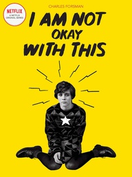 [9781683963318] I AM NOT OKAY WITH THIS NETFLIX ED