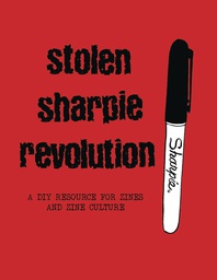 [9781945509452] STOLEN SHARPIE REVOLUTION DIY RESOURCE ZINES (NEW ED)