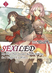 [9781718366404] SEXILED MY SEXIST PARTY LEADER KICKED ME OUT LIGHT NOVEL 1