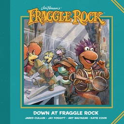 [9781684155378] JIM HENSONS DOWN AT FRAGGLE ROCK COMPLETE