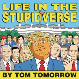 [9781684056972] LIFE IN THE STUPIDVERSE