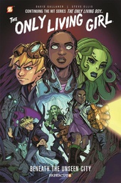 [9781629910550] ONLY LIVING GIRL 2 BENEATH THE UNSEEN CITY