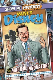 [9781645170754] SHOW ME HISTORY 8 WALT DISNEY MAGICAL INNOVATOR