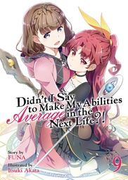 [9781645054870] DIDNT I SAY MAKE MY ABILITIES AVERAGE 9 NOVEL