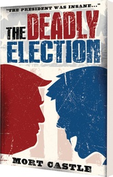 [9781951038076] DEADLY ELECTION PROSE NOVEL