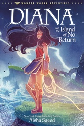 [9780593174470] WONDER WOMAN ADV 1 DIANA  & ISLAND OF NO RETURN