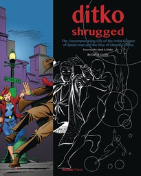 [9781613451779] DITKO SHRUGGED UNCOMPROMISING LIFE OF THE ARTIST