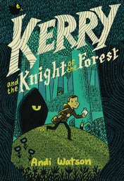 [9781984893291] KERRY AND KNIGHT OF THE FOREST