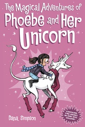 [9781524861773] MAGICAL ADV PHOEBE & HER UNICORN