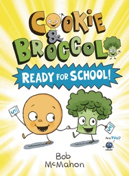 [9780593109076] COOKIE AND BROCCOLI YR 1 READY FOR SCHOOL