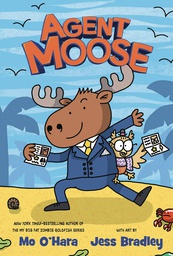 [9781250222213] AGENT MOOSE 1