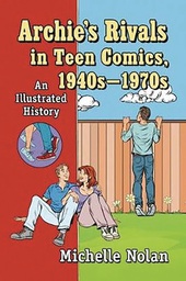 [9781476677583] ARCHIES RIVALS IN TEEN COMICS 1940S-1970S