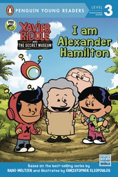 [9780593096352] XAVIER RIDDLE & SECRET MUSEUM 4 I AM ALEXANDER HAMILTON