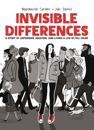 [9781620107669] INVISIBLE DIFFERENCES ASPERGERS LIVING LIFE FULL COLOR