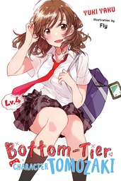 [9781975384609] BOTTOM-TIER CHARACTER TOMOZAKI LIGHT NOVEL 4