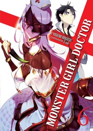 [9781645055136] MONSTER GIRL DOCTOR LIGHT NOVEL 6