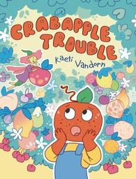 [9781984896803] CRABAPPLE TROUBLE YR