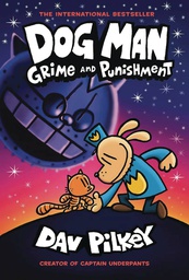 [9781338535631] DOG MAN W DUST JACKET 9 GRIME & PUNISHMENT