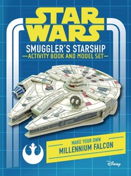 [9781682986226] STAR WARS SMUGGLERS STARSHIP ACTIVITY BOOK & MODEL