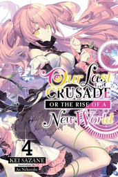 [9781975305772] LAST CRUSADE RISE NEW WORLD LIGHT NOVEL 4