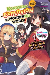[9781975387068] KONOSUBA EXPLOSION ON THIS WONDERFUL WORLD BONUS LIGHT NOVEL 1