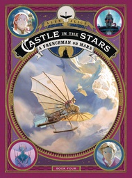 [9781250206817] CASTLE IN THE STARS 4 FRENCHMAN ON MARS